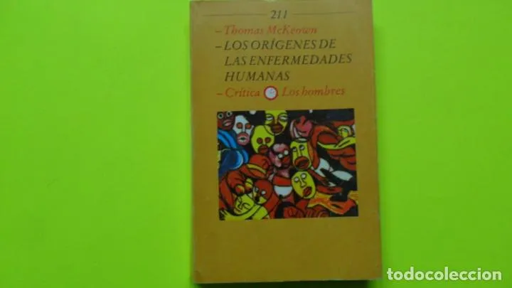 Los orígenes de las enfermedades humanas, Thomas McKeown, ed. Crítica, tapa blanda Los orígenes de las enfermedades humanas, Thomas McKeown, ed. Crítica, tapa blanda
