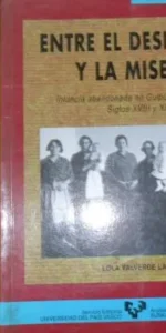 Entre el deshonor y la miseria, Lola Valverde Lamsfus, ed. Universidad País Vasco, tapa blanda
