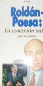 Roldán-Paesa: La conexión suiza, Ed. Akal Roldán-Paesa: La conexión suiza, Ed. Akal