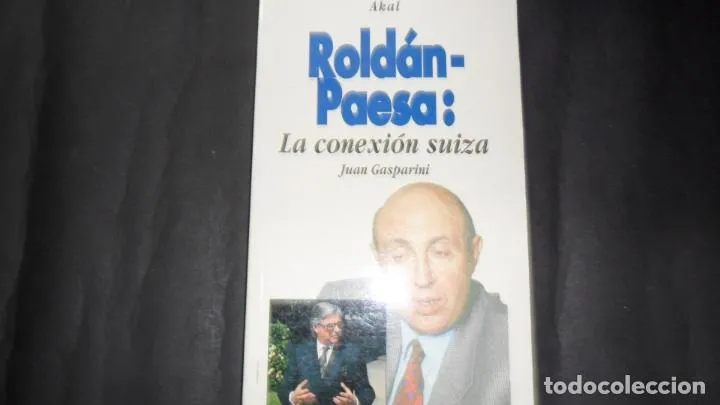 Roldán-Paesa: La conexión suiza, Ed. Akal Roldán-Paesa: La conexión suiza, Ed. Akal