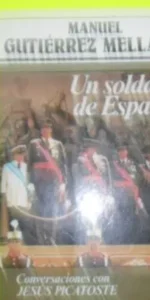 Un soldado de España, Manuel Gutiérrez Mellado, ed. Argos Vergara, tapa blanda Un soldado de España, Manuel Gutiérrez Mellado, ed. Argos Vergara, tapa blanda