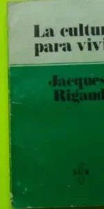 La cultura para vivir, Jacques Rigaud, ed. SUR, tapa blanda