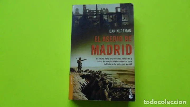 El asedio de Madrid, Dan Kurzman, ed. Booket, tapa blanda El asedio de Madrid, Dan Kurzman, ed. Booket, tapa blanda
