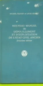 Nouveau manuel de depouillemet et d’explotation de l’etat civil ancien, Fleury y Henry, tapa dura