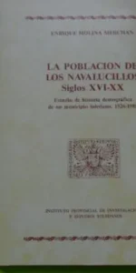 La población de los Navalucillos, siglos XVI-XX, Enrique Molina, ed. Inst. Estudios Toledanos