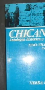 Chicanos, Antología histórica y literaria, Tino Villanueva, Ed. Fondo de Cultura económica