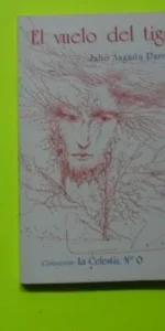 El vuelo del tigre, Julio Anguita Parrado, col. La Celestía, tapa blanda