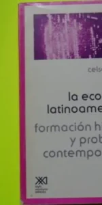 La economía latinomericana, Celso Furtado, ed. Siglo Veintiuno, tapa blanda