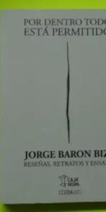 Por dentro todo está permitido, Jorge Baron Biza, ed. Caja Negra, tapa blanda