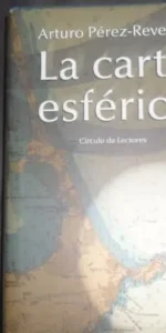 La carta esférica, Arturo Pérez Reverte, ed. Círculo de lectores