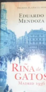 Riña de gatos, Madrid 1936, Eduardo Mendoza, ed. Círculo de lectores
