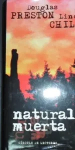 Naturaleza muerta, Douglas Preston y Lincoln Child, ed. Círculo de lectores Naturaleza muerta, Douglas Preston y Lincoln Child, ed. Círculo de lectores