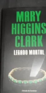Legado mortal, Mary Higgins Clark, ed. Círculo de lectores