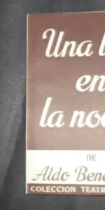 Una luz en la noche, Aldo Benedetti, Colección Teatro, ed. Escelicer