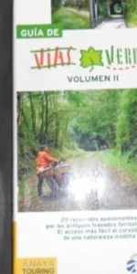 Guía de vías verdes, volumen II, ed. Anaya Touring