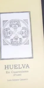 Huelva, En cuarentena, Luis Gómez Canseco, ed. Diputación de Huelva