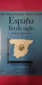 España fin de siglo, Carlos Alonso Zaldívar, Manuel Castells, ed. Alianza