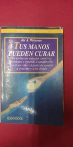 Tus manos pueden curar, Ric A. Weinman, ed. Robin Cook