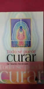 Todo se puede curar, Sir Martin Brofman, ed. Sirio