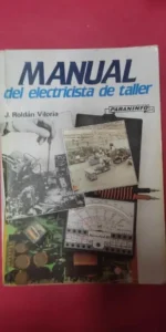 Manual del electricista de taller, J. Roldán Viloria, ed. Paraninfo