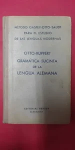 Gramática sucinta de la lengua alemana, Otto-Ruppert, ed. Herder