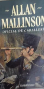 Oficial de caballería, Allan Mallinson, ed. Plaza y Janés