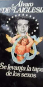 Se levanta la tapa de los sexos, Álvaro de Laiglesia, ed. Planeta