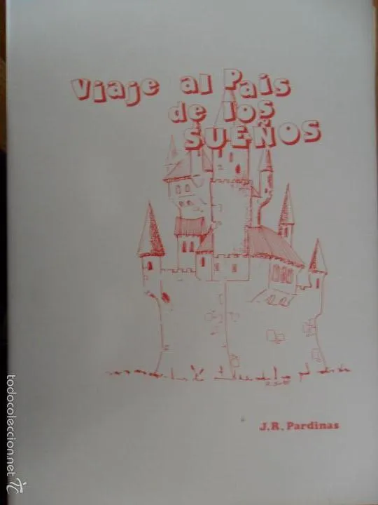 Viaje al país de los sueños, J.R. Pardinas, 1983 Viaje al país de los sueños, J.R. Pardinas, 1983
