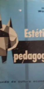 Estética y pedagogía, Irena Wojnar, ed. Fonde de Cultura Económica, 1967