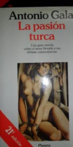 la pasión turca, Antonio Gala, ed. Planeta