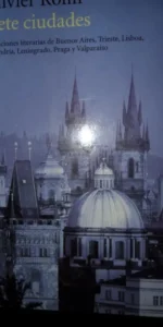 Siete ciudades, Olivier Rolin, ed. Península Siete ciudades, Olivier Rolin, ed. Península