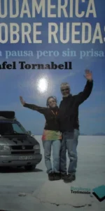 Sudamérica sobre ruedas, Sin pausa pero sin prisa, Rafel Tornabell, ed. Plataforma