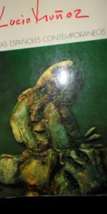 Lucio Muñoz, Por Santiago Amon, ed. Ministerio de Educación