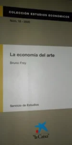 La economía del arte, Bruno Frey, ed. La Caixa