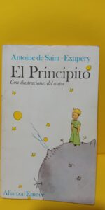 El principito, Antoine de Saint-Exupéry, Ed. Alianza El principito, Antoine de Saint-Exupéry, Ed. Alianza