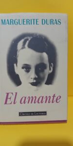 El amante, Duras, Marguerite El amante, Duras, Marguerite